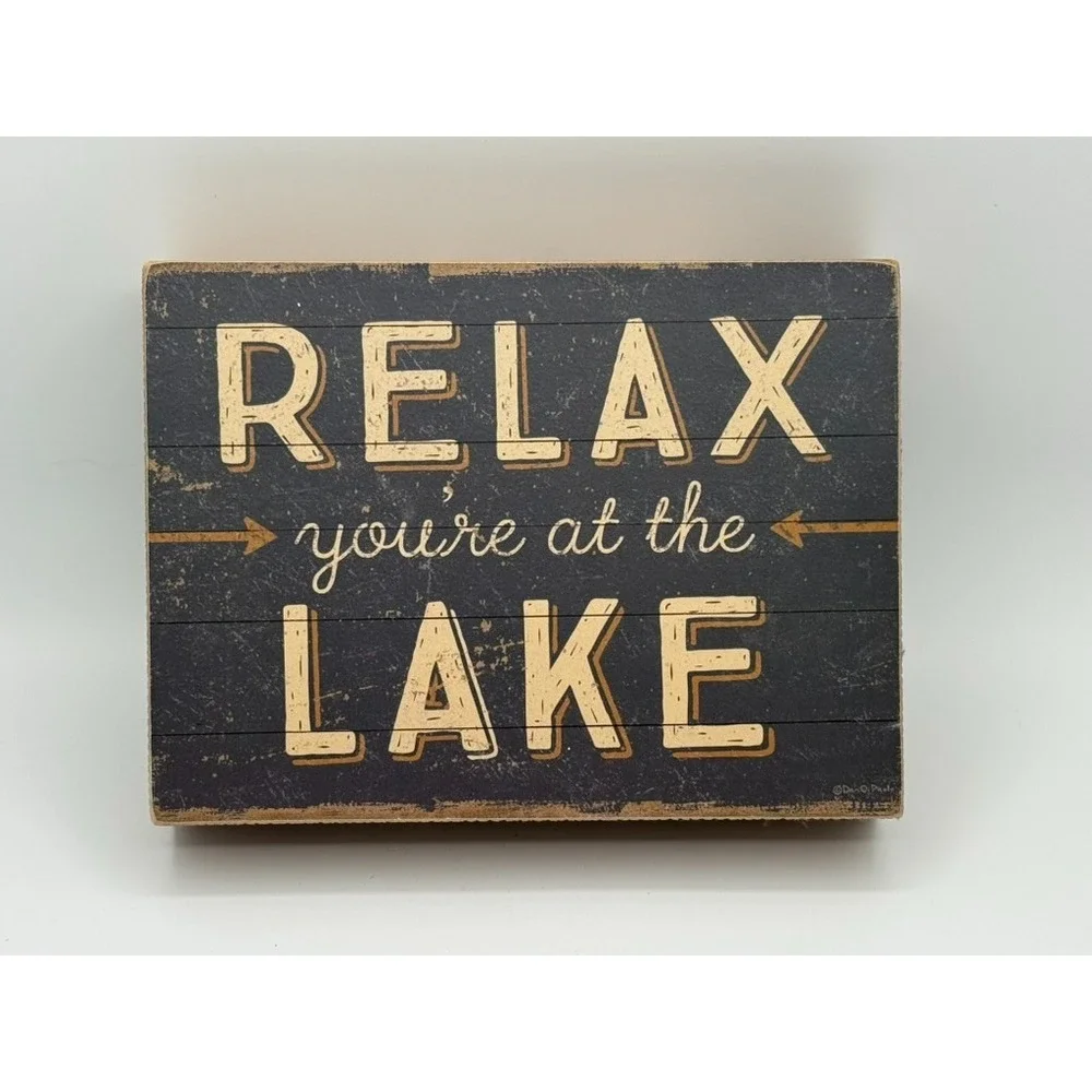 Primitives by Kathy Wood Box Sign Relax You're at the Lake 8